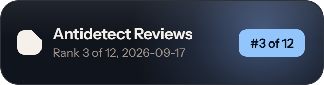Multilogin: rank 3 of 12, 73 of 100 on Antidetect Reviews
